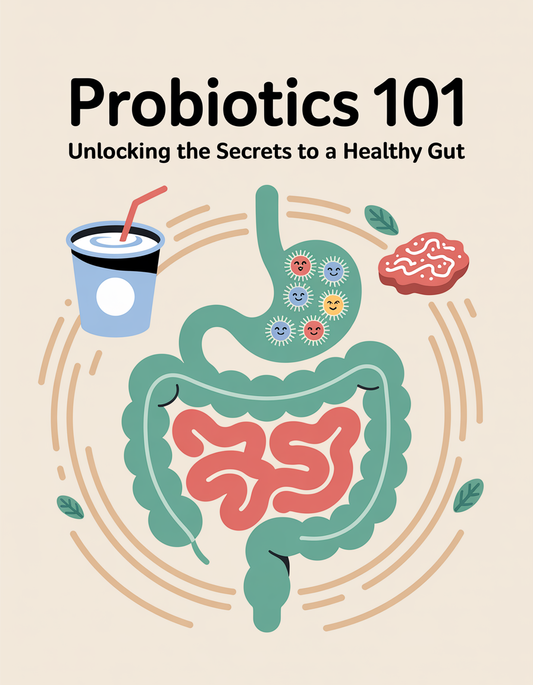Probiotics 101: Unlocking the Secrets to a Healthy Gut