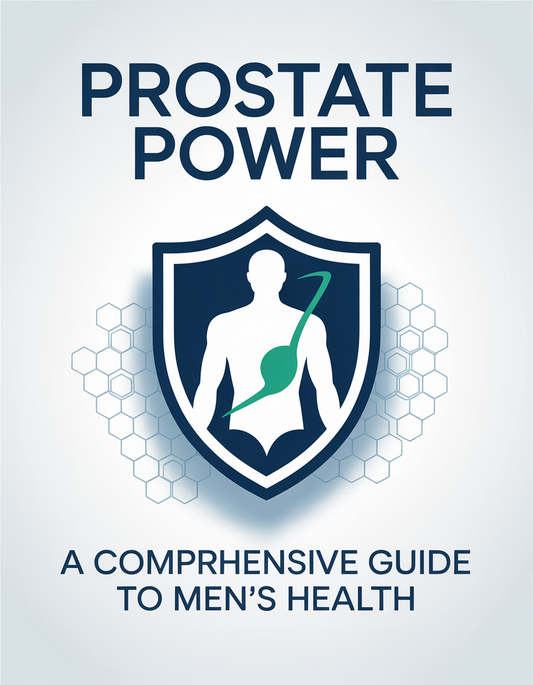 Prostate Power: A Comprehensive Guide to Men's Health