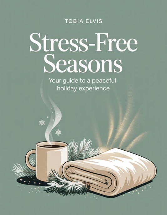 Stress-Free Seasons: Your Guide to a Peaceful Holiday Experience