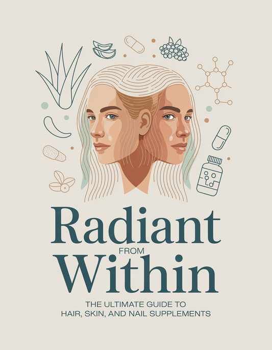 Radiant From Within: The Ultimate Guide to Hair, Skin, and Nail Supplements